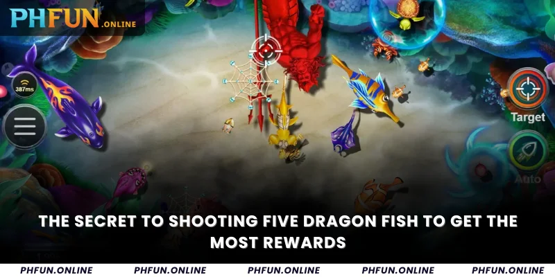 The secret to shooting Five Dragon fish to get the most rewards